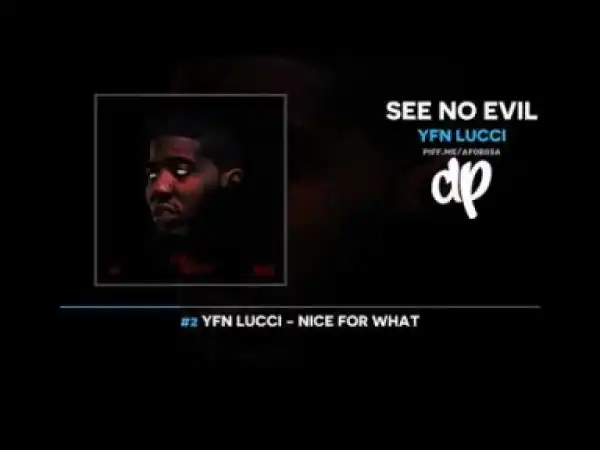 See No Evil BY YFN Lucci